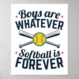 Jungen sind, was immer Softball für immer ist Poster