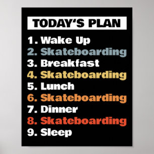 Jungen Skater Today's Plan Skateboard fahren Skate Poster