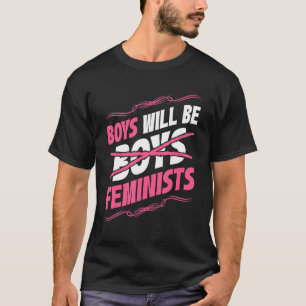 Jungen werden Feministerrechte soziale Feminismus T-Shirt