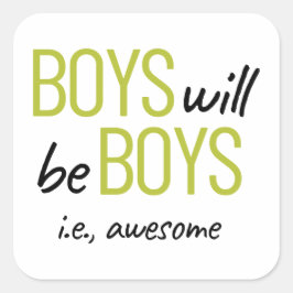 Jungen werden Jungen sein. Phantastische Ermächtig Quadratischer Aufkleber