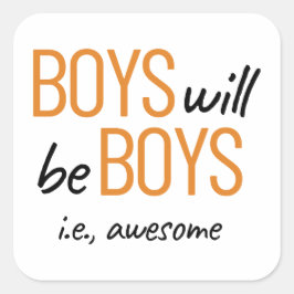 Jungen werden Jungen sein. Phantastische Ermächtig Quadratischer Aufkleber
