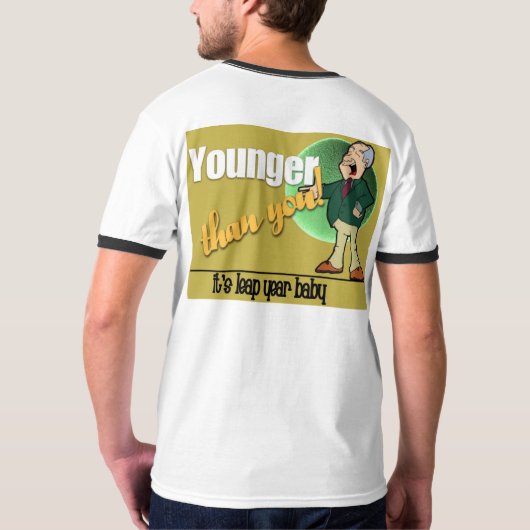 Jünger als Sie T-Shirt (Rückseite)