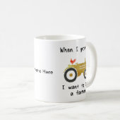 Junger Hahn u. gelber Traktor-ICh wollen, um ein Kaffeetasse (VorderseiteRechts)