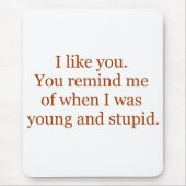 Junges und dummes Mousepad (Vorne)