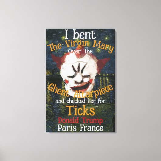 Jungfrau Mary Donald TRUMP Ticks Parasiten Leinwanddruck (Vorderseite)