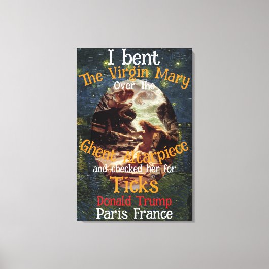 Jungfrau Mary Donald TRUMP Ticks Parasiten Leinwanddruck (Vorderseite)