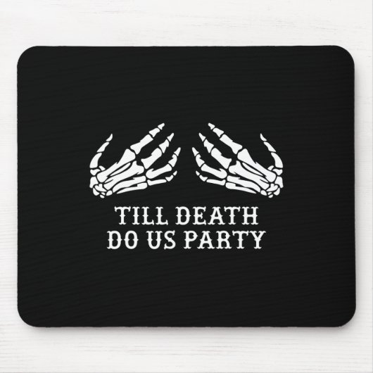 Junggeselinnen-Abschied bis Tod Do Uns Party Hallo Mousepad (Vorne)