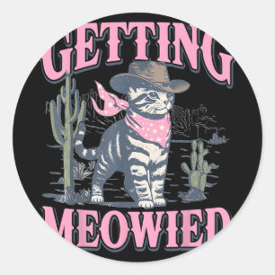 Junggeselinnen-Abschied Cowgirl Getting Meowied Ca Runder Aufkleber