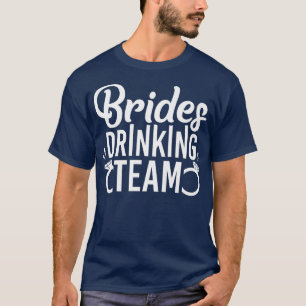 Junggeselinnen-Abschied der Drinkteam-Frau Bride T-Shirt