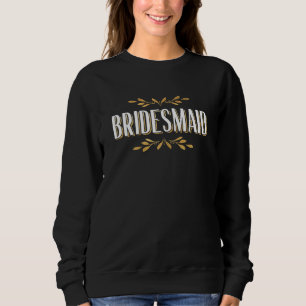 Junggeselinnen-Abschied der Gruppe 1 Sweatshirt