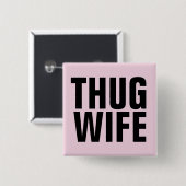 JUNGGESELINNEN-ABSCHIED-GIFT-THUG-EHEFRAU-TASTEN BUTTON (Vorne & Hinten)