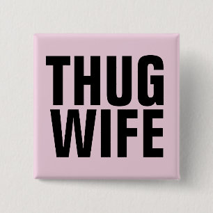 JUNGGESELINNEN-ABSCHIED-GIFT-THUG-EHEFRAU-TASTEN BUTTON