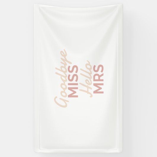 Junggeselinnen-Abschied Goodbye Miss Hallo Mrs Bri Banner (Vertikal)