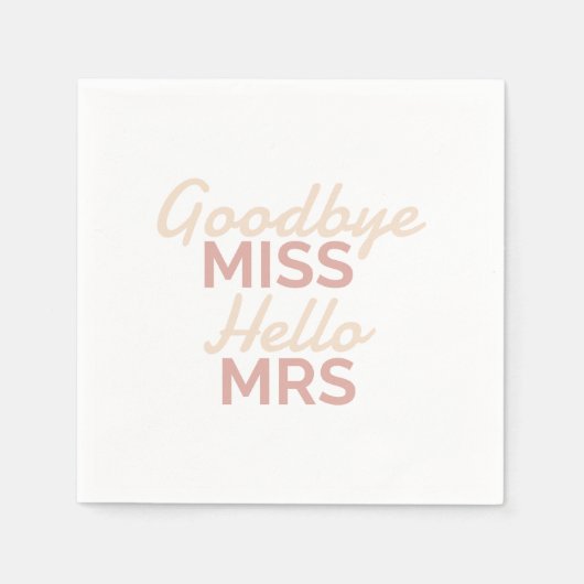 Junggeselinnen-Abschied Goodbye Miss Hallo Mrs Bri Serviette (Vorderseite)