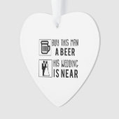 Junggeselle kaufen diesem Mann ein Bier, das seine Ornament (Vorderseite)