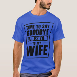 Junggeselle verlobt, heiratet Ehefrau Hochzeitstag T-Shirt