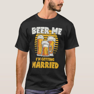 Junggesellenabschied  Bier für mich, ich heirate T-Shirt