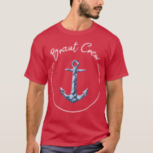 Junggesellenabschied Braut Crew Navy Anker  T-Shirt