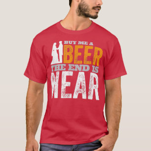 Junggesellenabschied Bräutigam Kauf mir ein Bier D T-Shirt