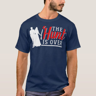 Junggesellenabschied Die Jagd ist vorbei T-Shirt
