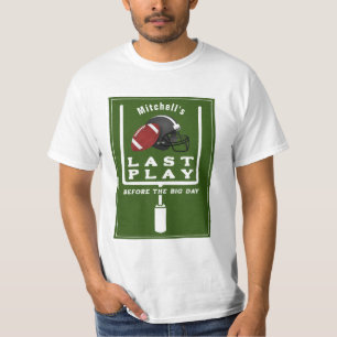 Junggesellenabschied Fußball Letzter Einsatz Vor D T-Shirt