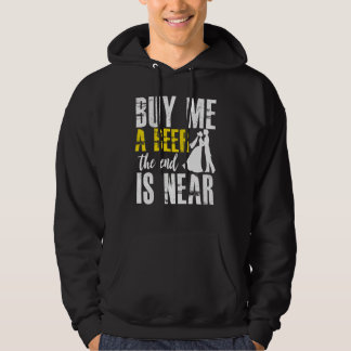 Junggesellenabschied Kauf Mir Ein Bier Das Ende Is Hoodie