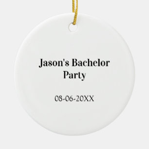 Junggesellenabschied Name Datum einfach minimal Tr Keramik Ornament