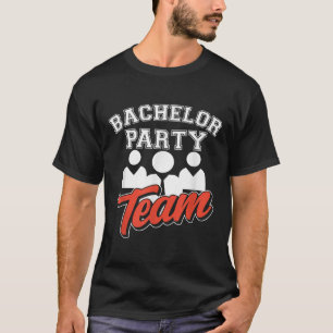 Junggesellenabschied Team Bräutigam Braut _8 T-Shirt
