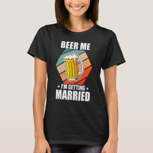 Junggesellenbier Ich heirate Junggesellenabschied T-Shirt