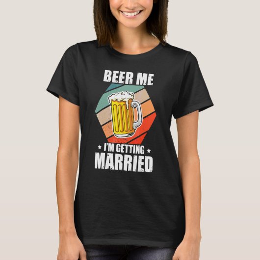 Junggesellenbier Ich heirate Junggesellenabschied T-Shirt (Vorderseite)