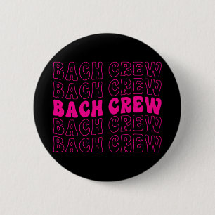 Junggesellinnen-Abschied Braut Crew Braut-Truppe B Button