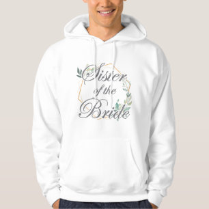 Junggesellinnen-Abschied Braut Schwester der Braut Hoodie