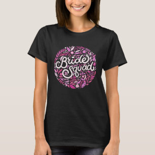 Junggesellinnen-Abschied Braut Team Floral T-Shirt