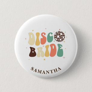 Junggesellinnen-Abschied Disco-Braut Name Retro In Button