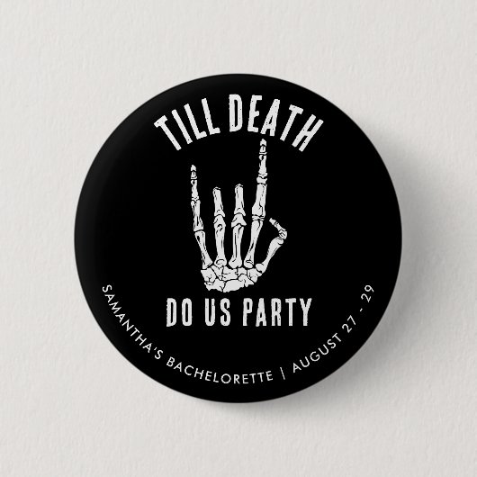 Junggesellinnen-Wochenende Bis dass der Tod uns sc Button (Vorderseite)