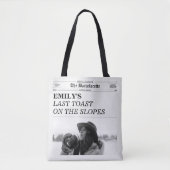 Junggesellinnen-Zeitung Letzter Toast auf den Pist Tasche (Vorderseite)