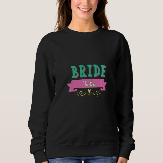 Junggesellinnenabschied Braut Sweatshirt (Vorderseite)
