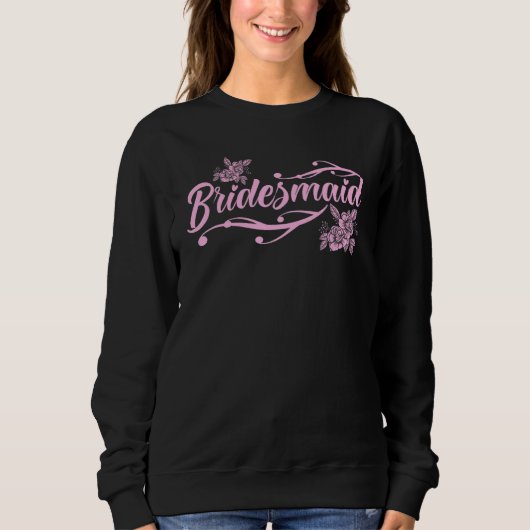 Junggesellinnenabschied Heiratsantrag Brautjungfer Sweatshirt (Vorderseite)