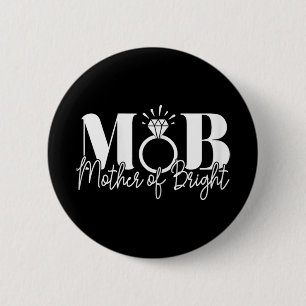 Junggesellinnenabschied Hochzeit Mutter Brautmutte Button