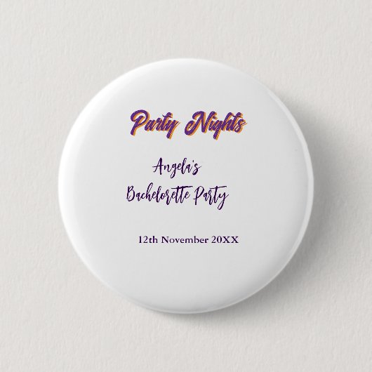 Junggesellinnenabschied Party Nächte Name Datum li Button (Vorderseite)