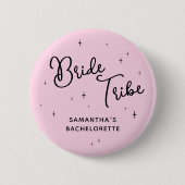 Junggesellinnenabschied Pink Bride Tribe Last Rode Button (Vorderseite)