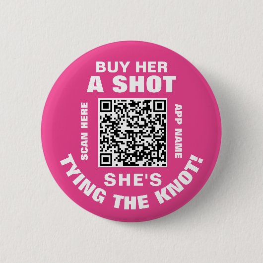 Junggesellinnenabschied QR Code Kauf ihr einen Sho Button (Vorderseite)