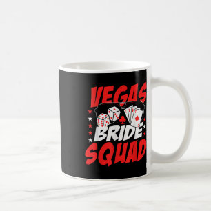 Junggesellinnenabschied Vegas Braut Squad Hochzeit Kaffeetasse