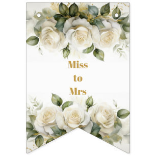 Junggesellinnenabschied Weiße Rosen Miss zu Mrs Wimpelkette