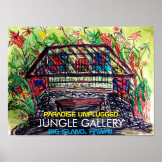 JUNGLE GALLERY BIG ISLAND, HAWAII POSTER