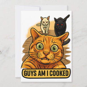 Jungs, bin ich erledigt? Lustiges Katzen-Meme Pani Einladung
