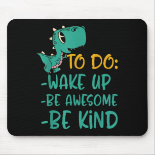 Jungs Dino Kindness Weckte sich Phantastisch sein Mousepad