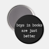 Jungs in Büchern sind einfach besser Magnet (Vorderseite/Rückseite)