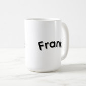 Jungs namens Frank, Kaffeetasse (VorderseiteRechts)