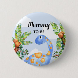Jungs Niedlich Dinosaurier Mommy zu Baby Dusche Button